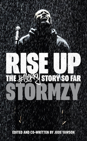 Rise Up: The #Merky Story So Far by Stormzy