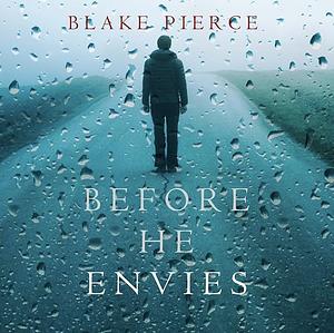 Before He Envies by Blake Pierce