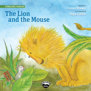 The Lion and the Mouse by Teresa Mlawer
