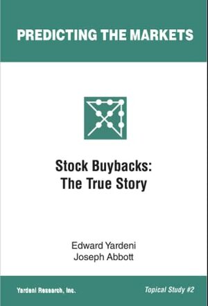 Stock Buybacks: The True Story by Joseph Abbott, Edward Yardeni