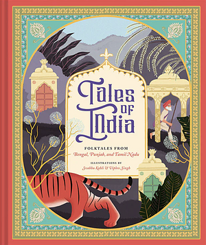Tales of India: Folktales from Bengal, Punjab, and Tamil Nadu by Chronicle Books