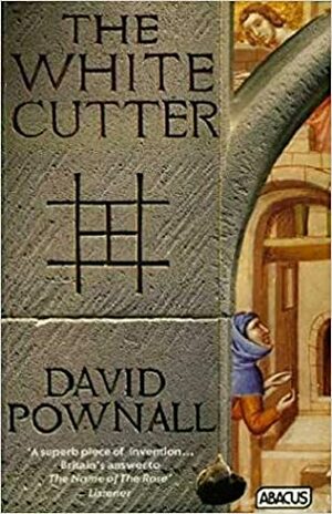 The White Cutter by David Pownall