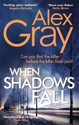 When Shadows Fall by Alex Gray