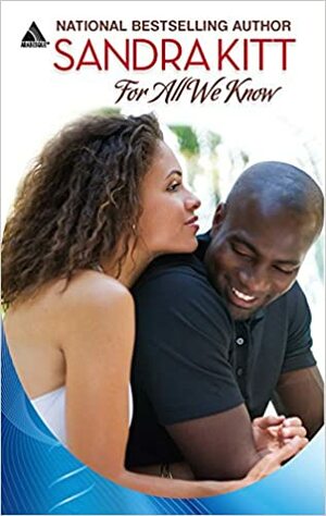 For All We Know by Sandra Kitt