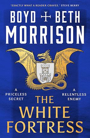 The White Fortress by Beth Morrison, Boyd Morrison