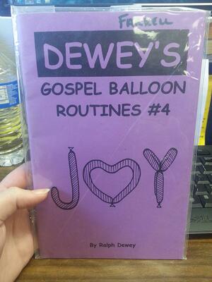 Dewey's gospel balloon routines #4 by Ralph Dewey