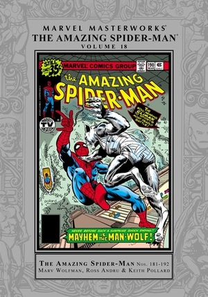 Marvel Masterworks: The Amazing Spider-Man, Vol. 18 by Marv Wolfman, Jim Starlin, John Byrne, Keith Pollard, Ross Andru, Bill Mantlo, Sal Buscema