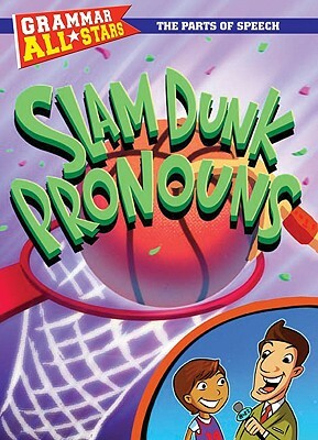 Slam Dunk Pronouns by D. L. Gibbs, Doris Fisher