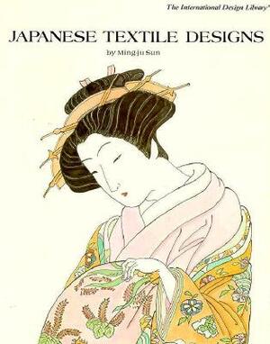 Japanese Textile Designs by Ming-Ju Sun, Ming-Ju Sun, Ambrose