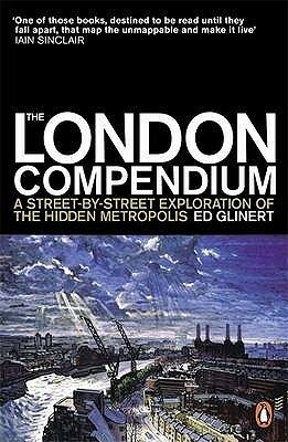 The London Compendium by Ed Glinert