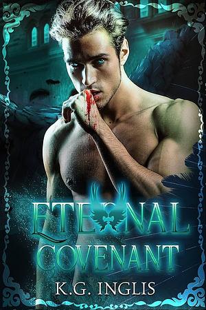 Eternal Covenant: An Eternal Novel by K.G. Inglis