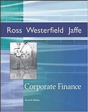 Corporate Finance (Irwin Series in Finance) by Stephen A. Ross, Randolph W. Westerfield, Jeffrey F. Jaffe