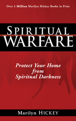 Spiritual Warfare: Protect Your Home from Spiritual Darkness by Marilyn Hickey