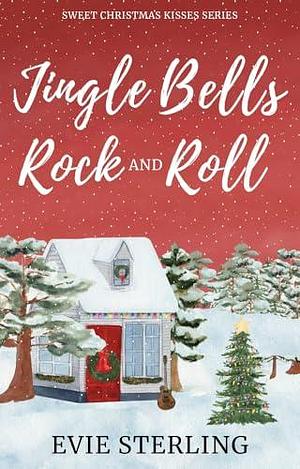 Jingle Bells Rock & Roll by Evie Sterling, Evie Sterling