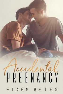 Accidental Pregnancy by Aiden Bates