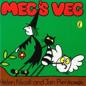 Meg's Veg by Helen Nicoll, Jan Pieńkowski