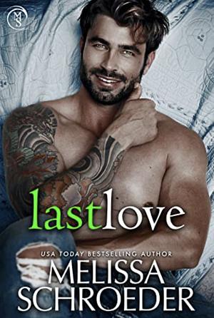 Last Love by Melissa Schroeder