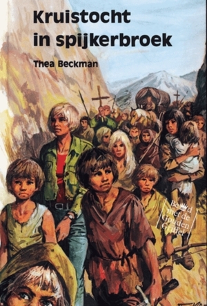 Kruistocht in spijkerbroek by Thea Beckman