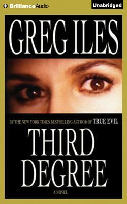 Third Degree by Greg Iles