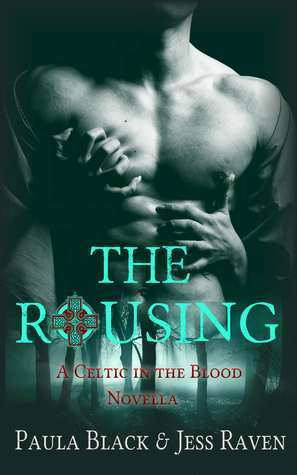 The Rousing by Paula Black, Jess Raven
