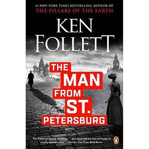 The Man from St. Petersburg by Ken Follett