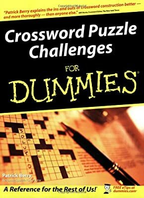 Crossword Puzzle Challenges for Dummies by Patrick Berry