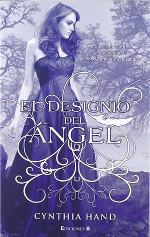 El designio del ángel by Cynthia Hand