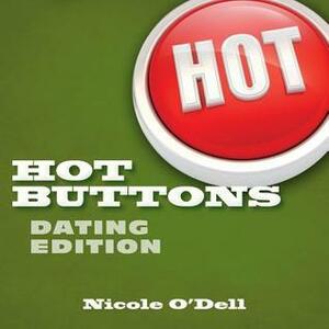 Hot Buttons Dating Edition by Nicole O'Dell