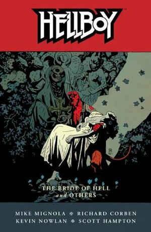 Hellboy Volume 11: The Bride of Hell and Others by Mike Mignola, Scott Hampton, Richard Corben, Kevin Nowlan