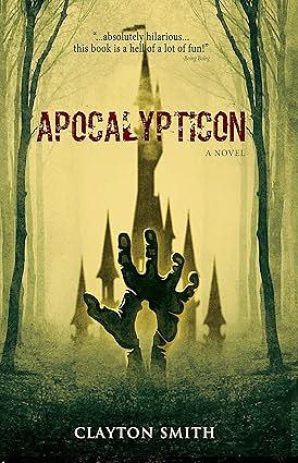 Apocalypticon by Clayton Smith