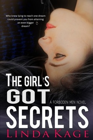 The Girl's Got Secrets by Linda Kage