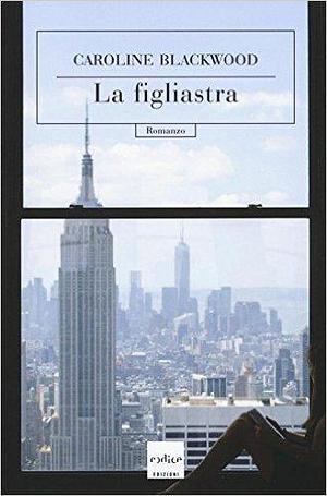 La figliastra by Caroline Blackwood, Gian Ugo Ozieri