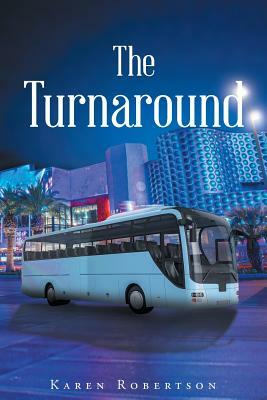 The Turnaround by Karen Robertson