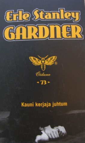 Kauni kerjaja juhtum by Erle Stanley Gardner, Maia Planhof