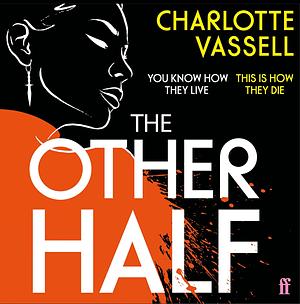 The Other Half by Charlotte Vassell