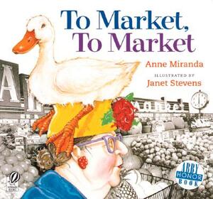 To Market, to Market by Anne Miranda