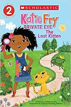 LEVEL 2 READER: KATIE FRY PRIVATE EYE- THE LOST KITTEN by NILL