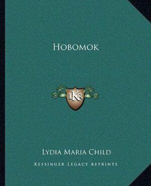 Hobomok by Lydia Maria Francis Child