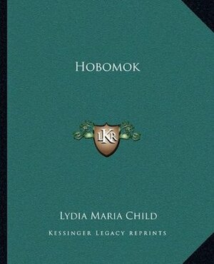 Hobomok by Lydia Maria Child