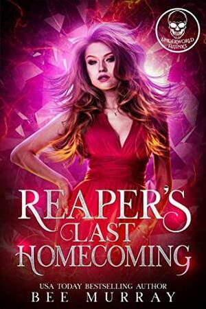 Reaper's Last Homecoming by Bee Murray