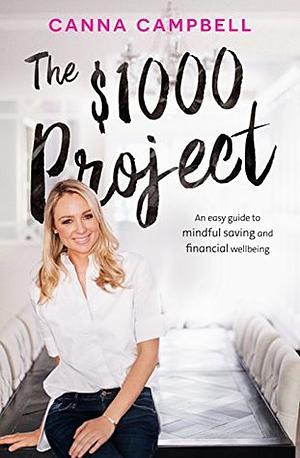 The $1000 Project by Canna Campbell