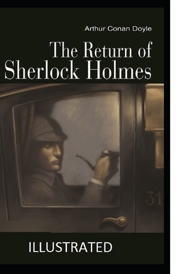 The Return of Sherlock Holmes Illustrated by Arthur Conan Doyle