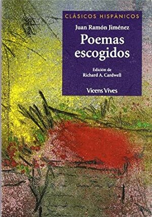 Poemas escogidos by Albert Agulló, Richard A. Cardwell, Juan Ramón Jiménez