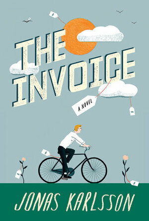The Invoice: A Novel by Jonas Karlsson