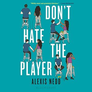 Don't Hate the Player by Alexis Nedd