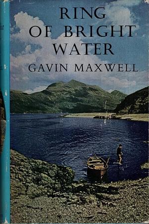 Ring of Bright Water by Gavin Maxwell