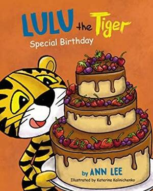 LULU the Tiger Special Birthday: A Delightful, Fun, and Cute Children's Picture Book For Ages 3-8 about Shapes, Friendship & Manners by Ann Lee