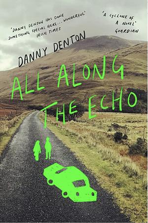 All Along the Echo by Danny Denton