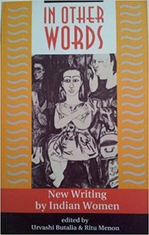In Other Words: New Writing By Indian Women by Urvashi Butalia