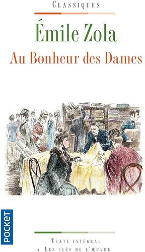 Au Bonheur des Dames by Émile Zola